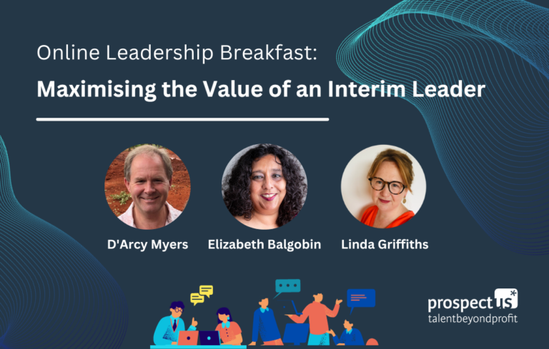 Online Leadership Breakfast: Maximising the Value of an Interim Leader