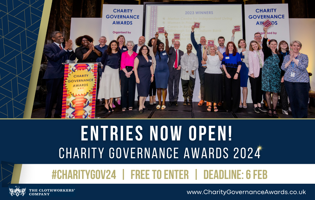 A group of people on a stage smiling and lifting trophies in the air. There is white text on a dark blue background under the image that says "Entries Now Open! Charity Governance Awards 2024. #CharityGov24, Free to Enter, Deadline 6 Feb" There is a small white logo in the left corner for the The Clothworkers Company and in the bottom right, there is a website address of www.charitygovernanceawards.co.uk
