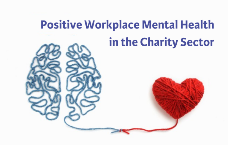 Positive Workplace Mental Health in the Charity Sector