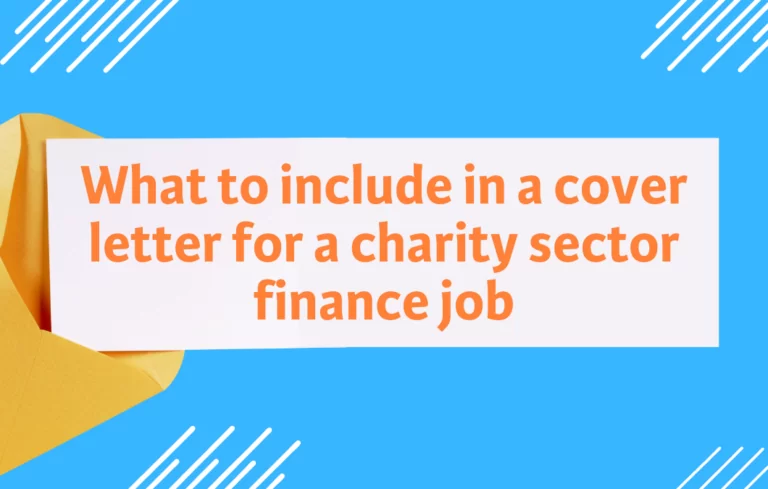 What to include in a cover letter for a charity sector finance role